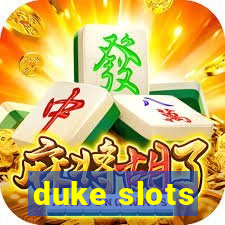 duke slots